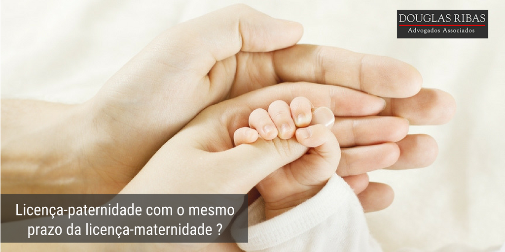 Licença-paternidade Com O Mesmo Prazo Da Licença-maternidade? – Douglas ...